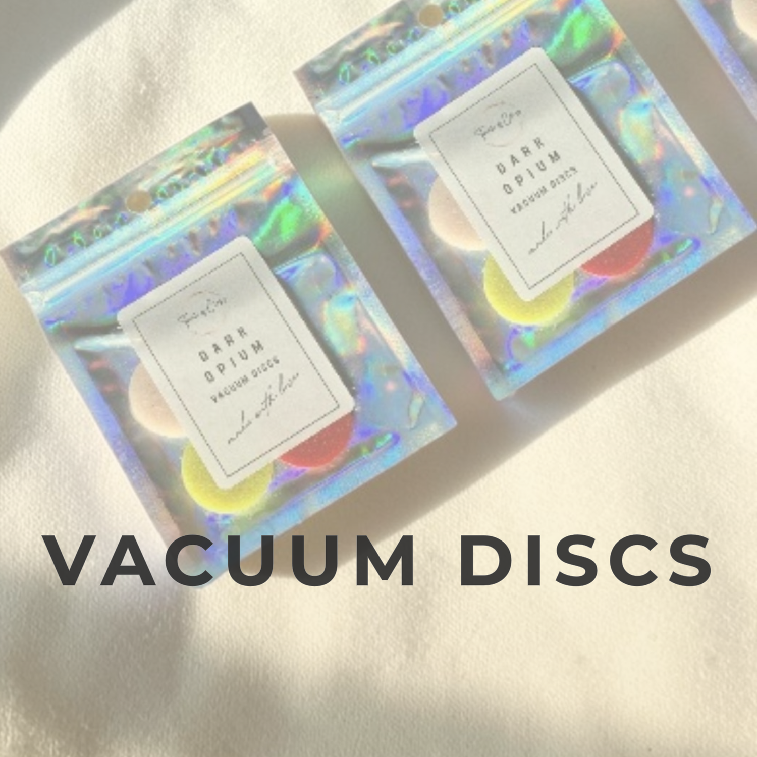 Vacuum Discs