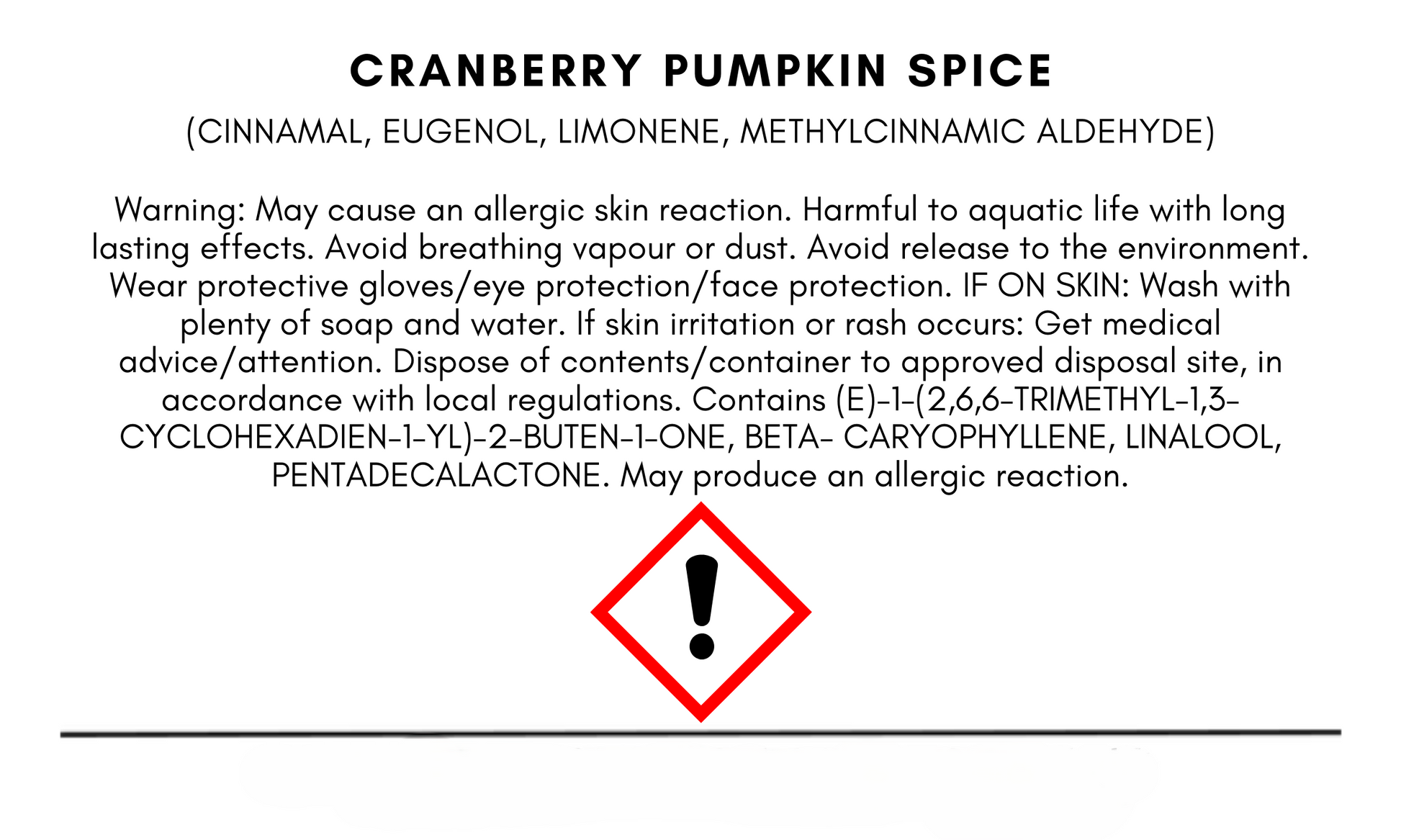Warning label for cranberry pumpkin spice with chemical names and safety instructions.